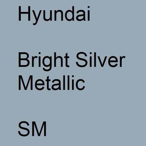 Hyundai, Bright Silver Metallic, SM.